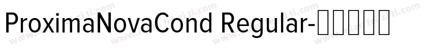 ProximaNovaCond Regular字体转换